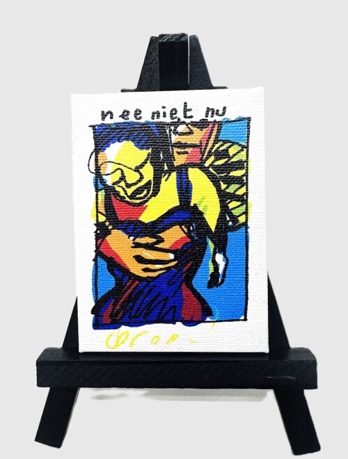 minie schilderijtje Herman Brood Nee Niet Nu minie schilderijtje Herman Brood Nee Niet Nu